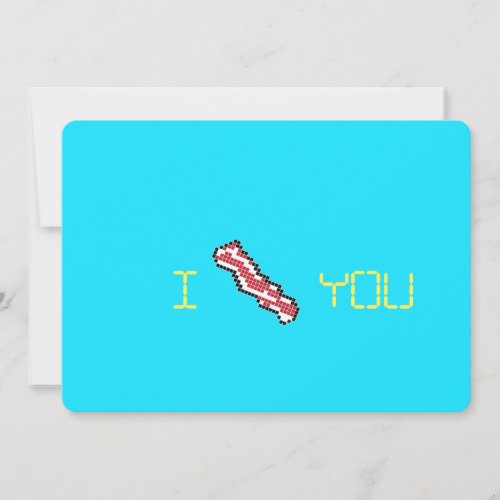 Bacon 8_Bit Retro Pixel I Heart You Card