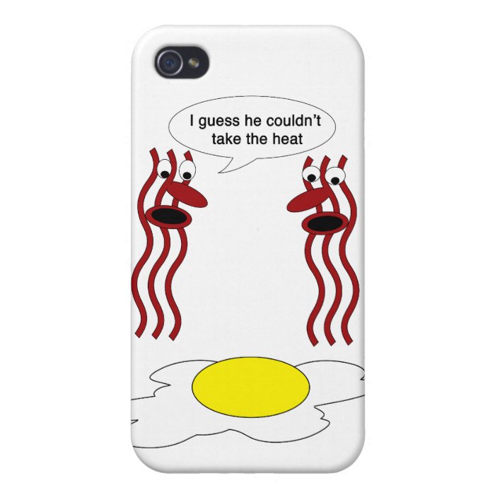 Bacon and Egg Couldn't Stand the Heat iPhone 4 Cases