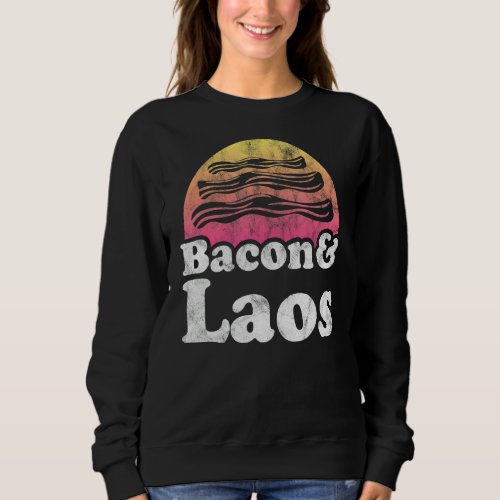Bacon And Laos Sweatshirt