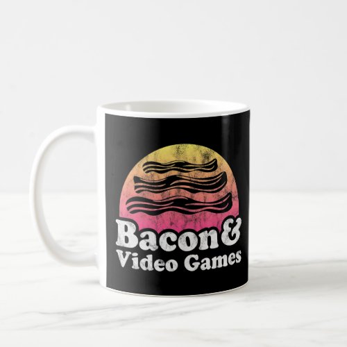Bacon And Video Games Or Video Game  Coffee Mug