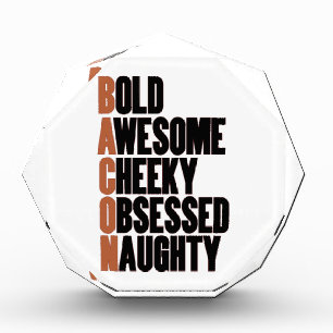 Bacon Attitude Acrylic Award