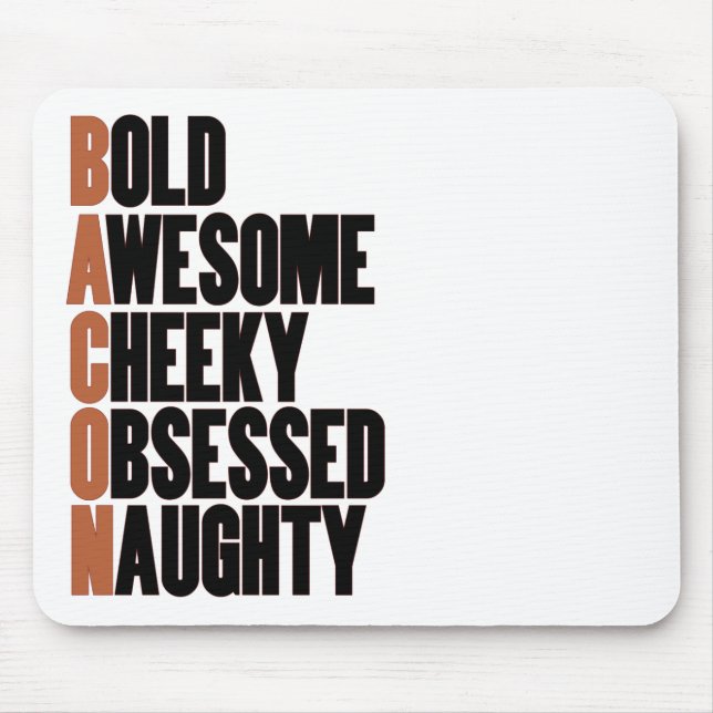 Bacon Attitude Mouse Pad (Front)