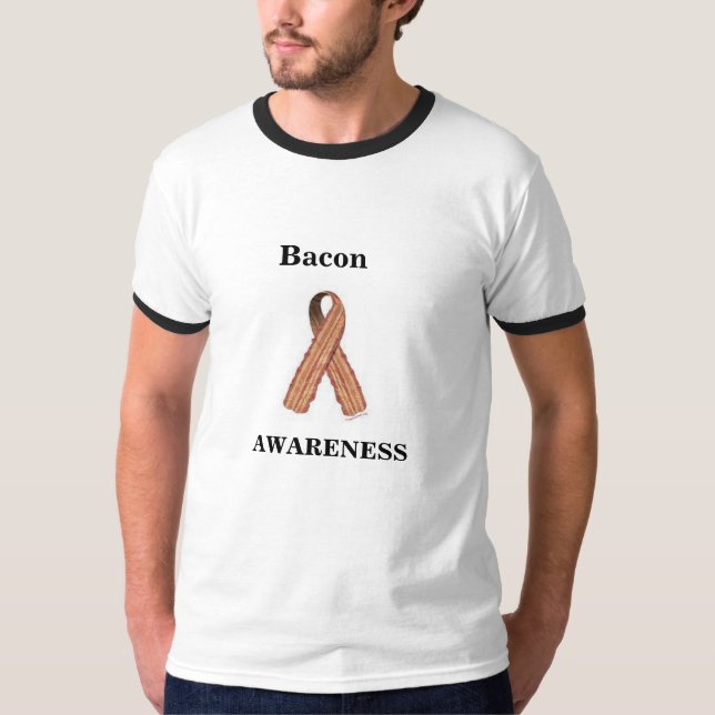 BACON AWARENESS T-Shirt (Front)