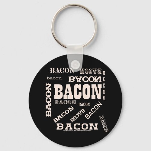 Bacon Bacon Bacon Keychain