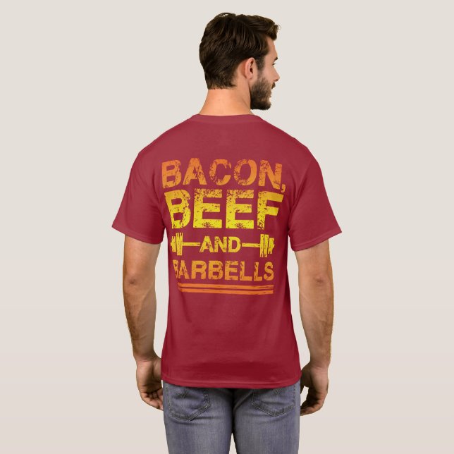 Bacon, Beef, Barbells - Gym Workout Motivational T-Shirt (Back Full)