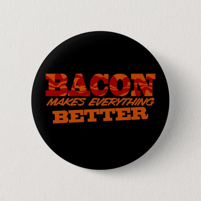 Bacon Better $6.95 Collectible Button (Front)