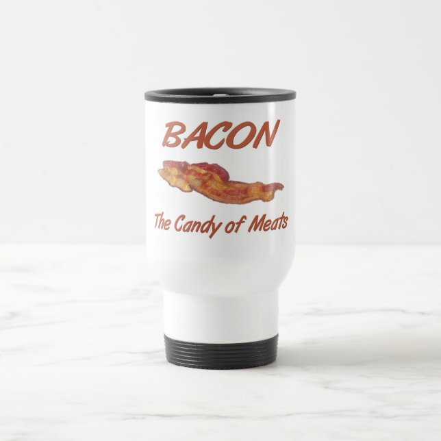Bacon Candy Of Meats Travel Mug (Center)