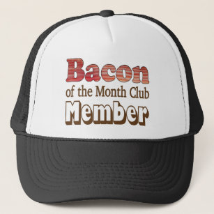 Bacon Club Member Trucker Hat