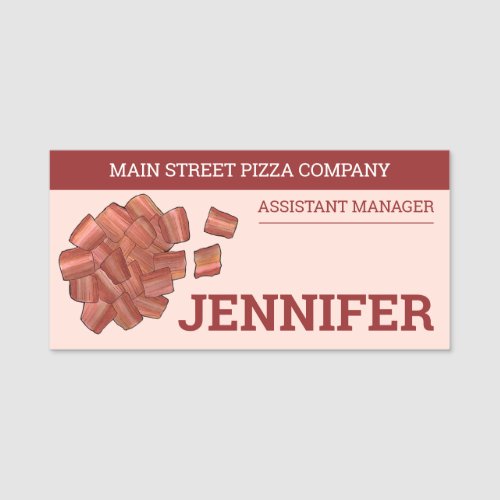 Bacon Crumbles Strips Food Pizza Toppings Pizzeria Name Tag