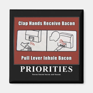 Bacon Dispenser Motivational magnet