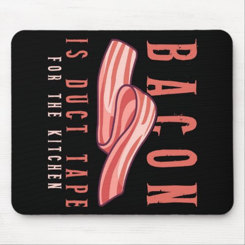 Bacon Duct tape Kitchen funny blanket Mouse Pad