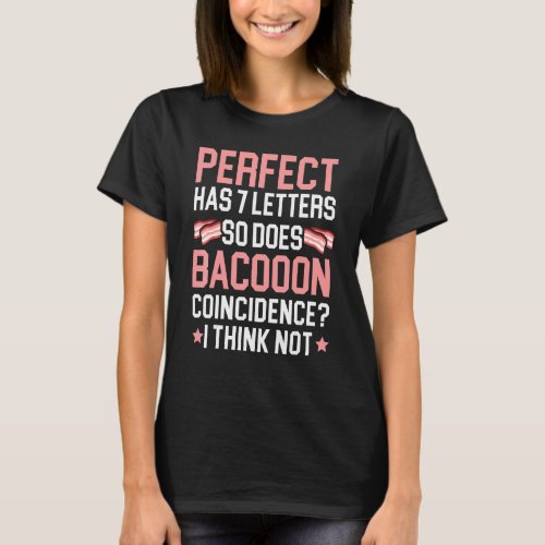 Bacon Eater Meat  Ketogenic Diet Foodie Baconoholi T_Shirt