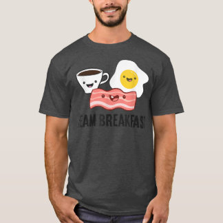 Bacon Eggs Coffee Team Breakfast  T-Shirt