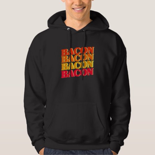 Bacon Enthusiast Barbecue Grilling Vintage Bacon R Hoodie