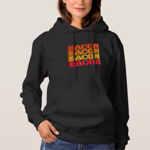 Bacon Enthusiast Barbecue Grilling Vintage Bacon R Hoodie