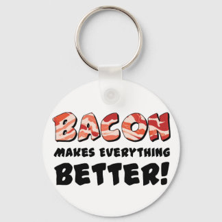 Bacon everything better keychain