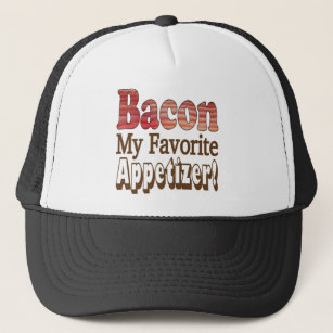 Bacon Favorite Appetizer Trucker Hat