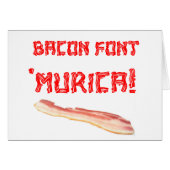 Bacon Font 'Murica! (Front Horizontal)
