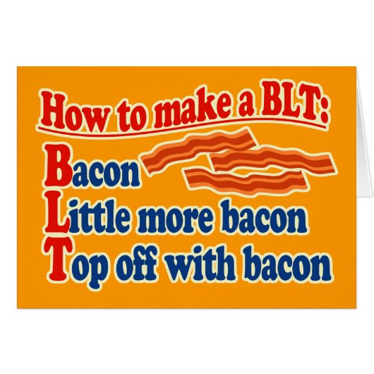 Bacon How to Make a BLT Sandwich Cards (Front Horizontal)