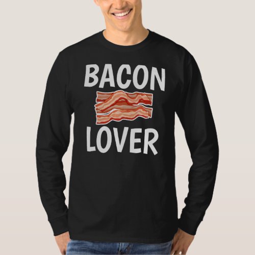 Bacon  Humor Joke Graphic Print For Unisex T_Shirt