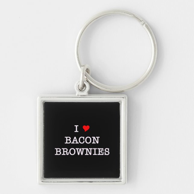 Bacon I Love Brownies Keychain (Front)