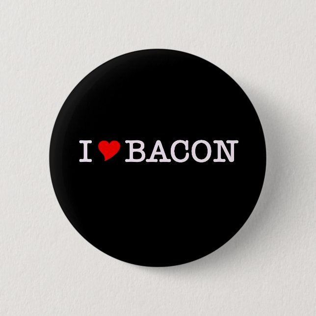 Bacon I Love Pinback Button (Front)