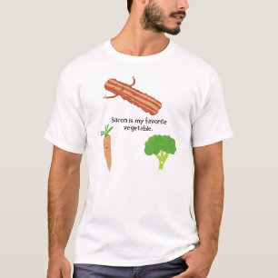 Bacon Is My Favorite Vegetable T-Shirt