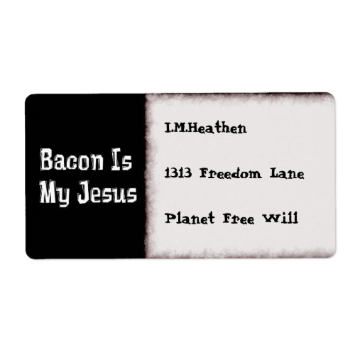 Bacon Is My Jesus Label