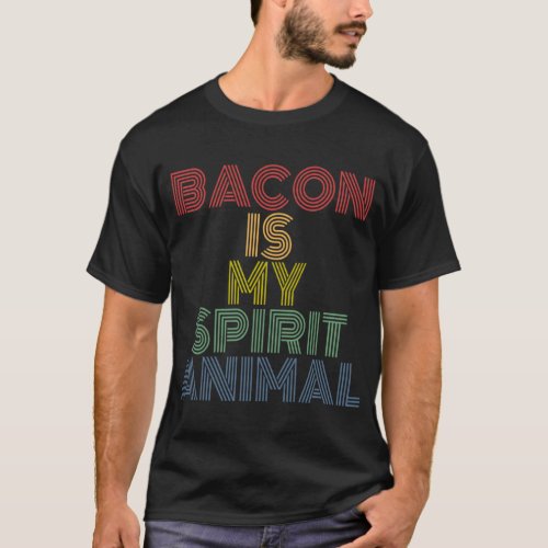 Bacon Is My Spirit Animal retro 70s vintage joke  T_Shirt