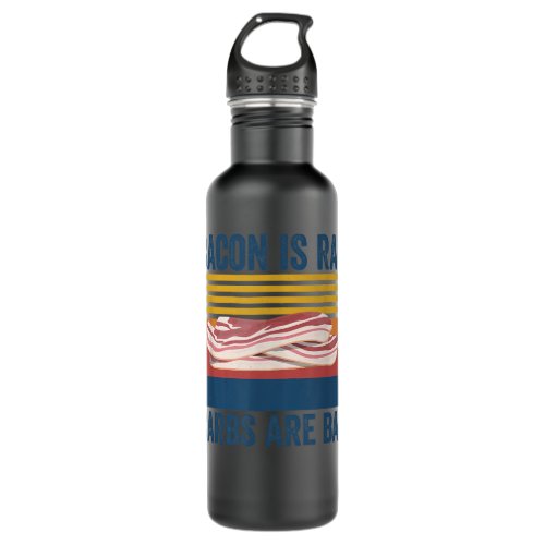 Bacon Is Rad Carbs Are Bad BBQ Grilling Stainless Steel Water Bottle