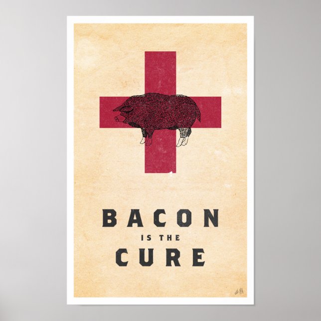 Bacon is the Cure Poster (Front)