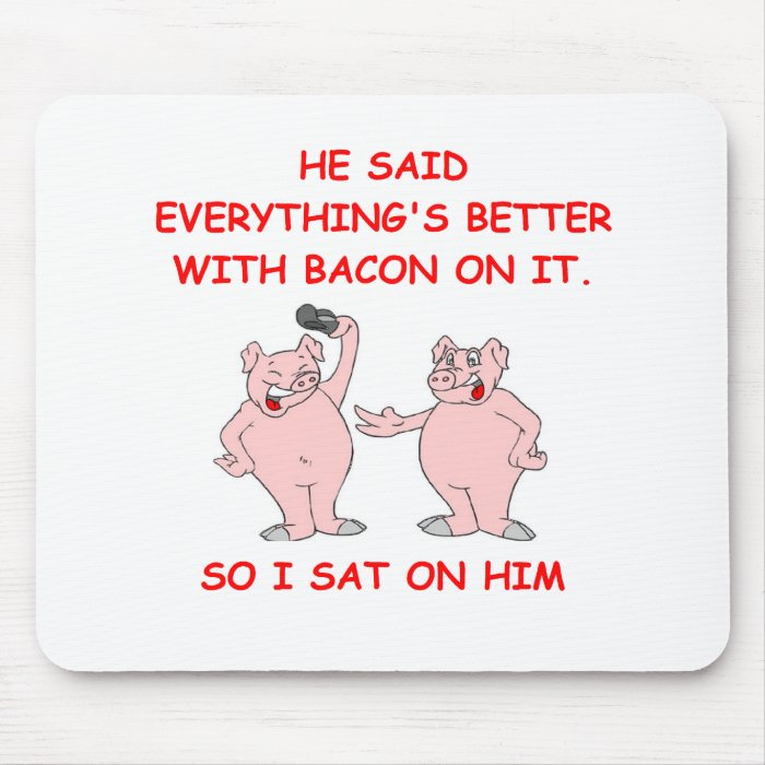 bacon joke mouse pad