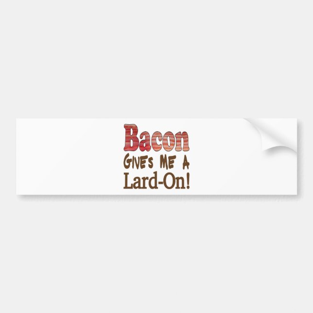 Bacon Lard Bumper Sticker (Front)