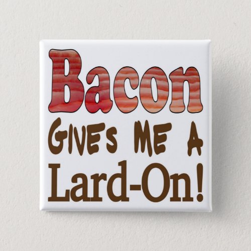 Bacon Lard Pinback Button