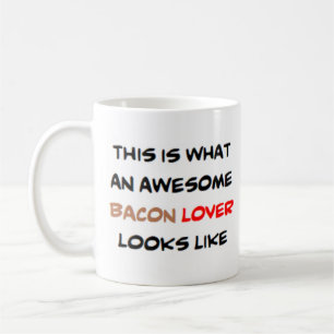 bacon lover, awesome coffee mug