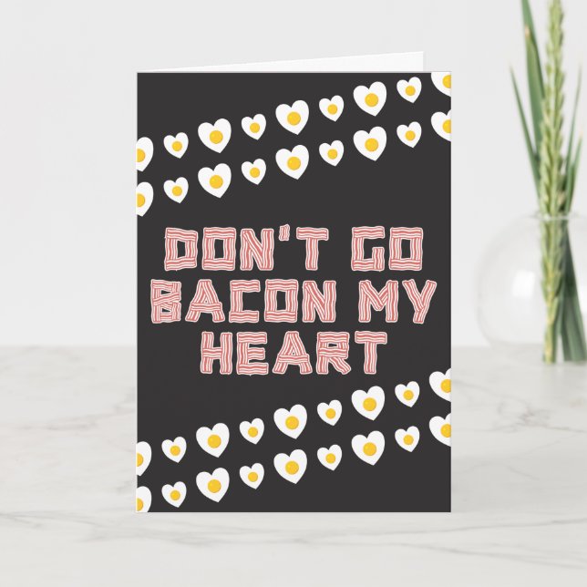 Bacon Lover Funny Valentine Card (Front)