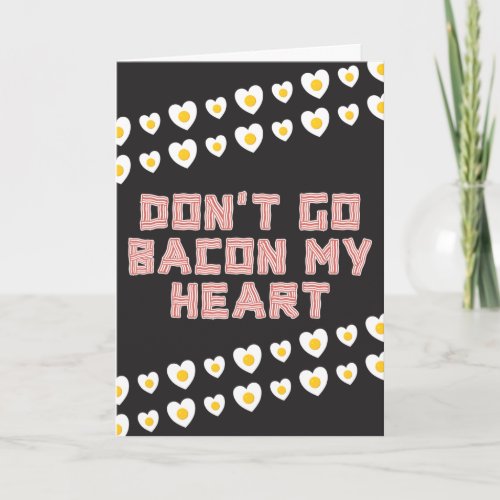 Bacon Lover Funny Valentine Card