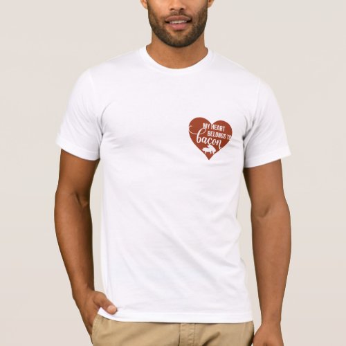 Bacon Lover Heart Belongs to  Bacon funny T_shirt