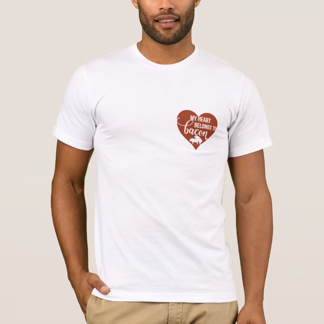 Bacon Lover Heart Belongs To Bacon Funny Tee (Front)