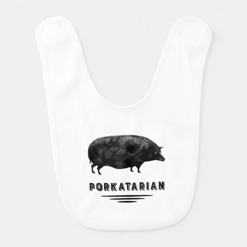 Bacon Lover _ Porkatarian _ Vintage Pig Baby Bib