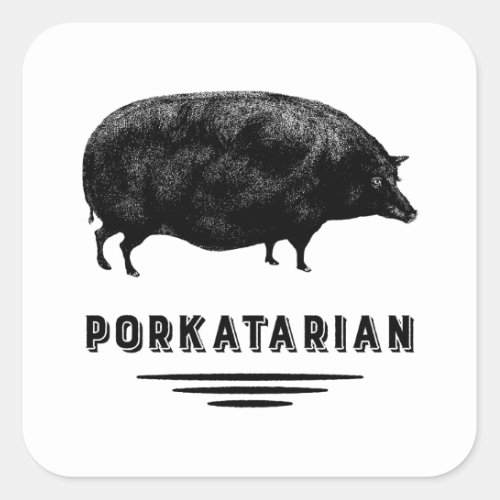 Bacon Lover _ Porkatarian _ Vintage Pig Square Sticker