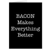 BACON Makes Everything Better (Front)