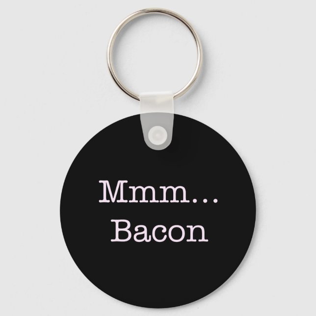 Bacon Mmm Keychain (Front)