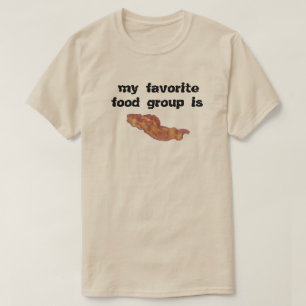 Bacon my Favorite Food Group T-shirt