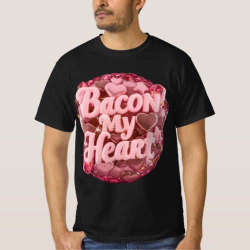 Bacon My  heart T_Shirt