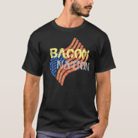 Bacon Nation Funny Bacon T-shirt