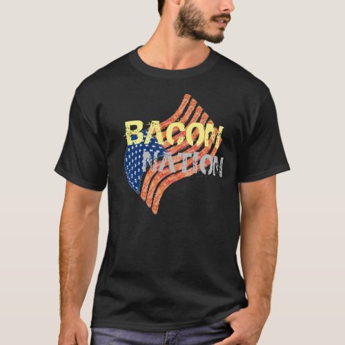 Bacon Nation Funny Bacon T_shirt