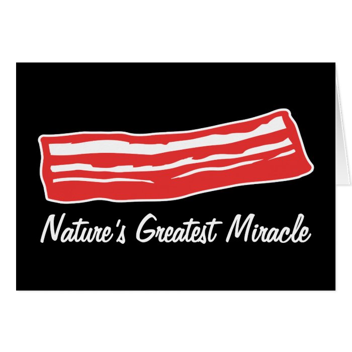 bacon nature's greatest miracle card