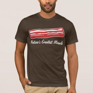 bacon nature's greatest miracle T-Shirt