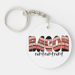 Bacon Nom! Nom! Nom! Keychain